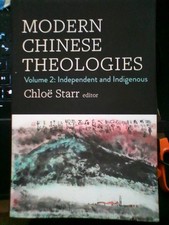 Modern Chinese Theologies: Volume 3: Academic and Diasporic by Chlo? Starr Hardc picture