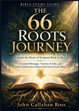THE 66 ROOTS JOURNEY BIBLE STUDY GUIDE: Unlock the Heart of Scripture Book picture