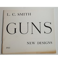 L.C. Smith “New Designs in Guns” Catalog – 1913 – Hunter Arms Co. – 16 Pages picture