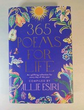 365 Poems for Life: An Uplifting Collection for Every Day... by Allie Esiri picture