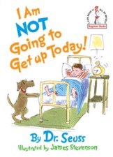 I Am Not Going to Get Up Today - Hardcover By Seuss, Dr. - ACCEPTABLE picture