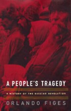 A People's Tragedy: A History of the Russian Revolution - Hardcover - GOOD picture