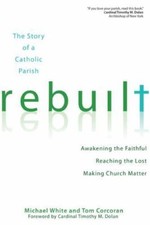 Rebuilt: Awakening the Faithful, Reaching the Lost, and Making Church Matter... picture