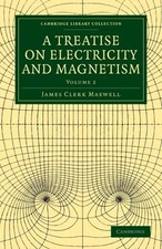James Clerk Maxwe A Treatise on Electricity and Magneti (Paperback) (UK IMPORT) picture