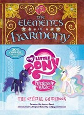 My Little Pony: The Elements of Harmony: Friendship Is Magic: The Official... picture