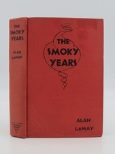 THE SMOKY YEARS by Alan Lemay 1935 picture