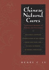 Chinese Natural Cures: Traditional Methods for Remedy and Prevention Lu, Pro... picture
