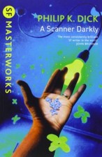 A Scanner Darkly (S.F. Masterworks) By Philip K. Dick picture