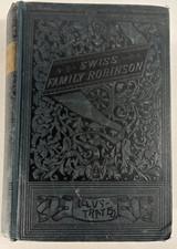 Antique Swiss Family Robinson William H. Kingston Routledge 95 Illustrations HC picture