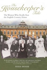 The Housekeeper's Tale: The Women Who Really Ran the English Countr - GOOD picture