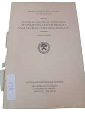 Monetary and Fiscal Unification 19th-Century Germany Harold James 1997 Princeton picture