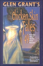 Glen Grant's Chicken Skin Tales: 49 Favorite Ghost Stories from Hawai'i picture