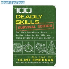 100 Deadly Skills: Survival Edition: The SEAL Operat, Clint Emerson 2026 picture