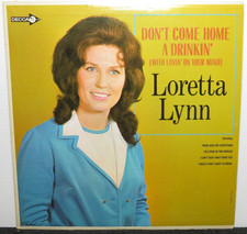 LORETTA LYNN DON'T COME HOME A DRINKIN