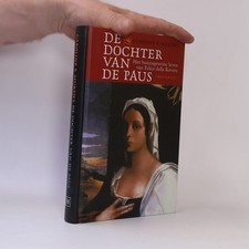 De Dochter van de Paus: Het buitengewone leven van Felice della Rovere picture