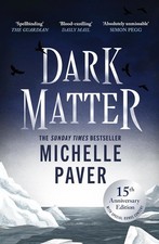 Dark Matter by Michelle Paver 15th Anniversary Edition Horror Thriller Paperback picture