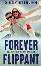 Forever Flippant: A Secret Crush Contemporary Romance by Ginny Sterling Paperbac picture