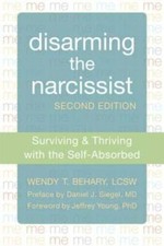 Disarming the Narcissist: Surviving and Thriving with the Self-Absorbed - GOOD picture