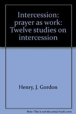 Intercession: prayer as work:  - GOOD picture