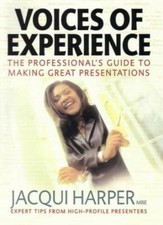 Voices Of Experience: The professional's guide to making great p picture