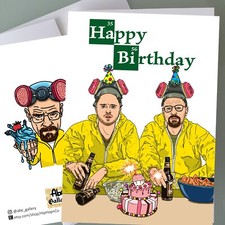 Breaking Bad Birthday Card - Funny Birthday Card Movie Fan Art Family Happy Gift picture