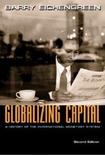 Globalizing Capital : A History of the International Monetary System - Second... picture