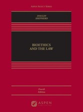 Bioethics and the Law Janet, Shepherd, Lois L. Dolgin picture