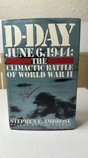 Stephen E. Ambrose D-Day, June 6, 1944 HC 1994 First Ed w/DJ Simon & Schuster picture