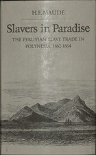 SLAVERS IN PARADISE: THE PERUVIAN SLAVE TRADE IN By H E Maude picture