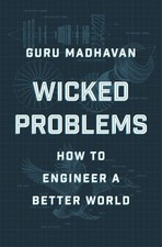 Wicked Problems: How to Engineer a Better World picture