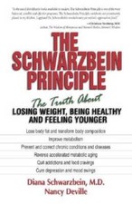 The Schwarzbein Principle: The Truth about Losing Weight, Being Healthy a - GOOD picture