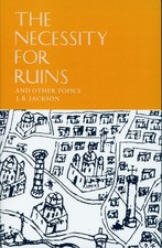 The Necessity for Ruins: And Other Topics picture