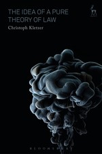 The Idea of a Pure Theory of Law: An Interpretation and Defence picture