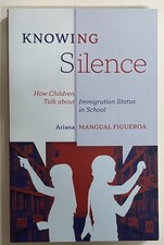 Knowing Silence by Ariana Mangual Figueroa, Paperback (NEW, SHIPS FREE) picture