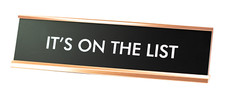 It's On The List Novelty Desk Sign picture