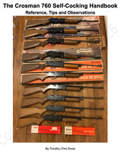 Crosman 760 - Self Cocking Handbook - Rebuilders Guide - Variants 1-4 -Self-Help picture