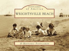 NEW Arcadia Publishing Wrightsville Beach, NC 9780738525044 Postcards of America picture