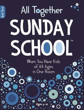 All Together Sunday School (Book 3): When You Have Kids of All Ages... NEW picture
