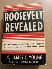 Roosevelt Revealed by James C Young, Vintage 1936 Hardcover picture