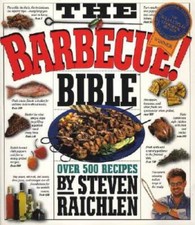 The Barbecue Bible: Over 500 Recipes - Paperback By Raichlen, Steven - GOOD picture