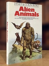Alien Animals by Janet Bord & Colin Bord, Signed (1985 PB); New Condition picture
