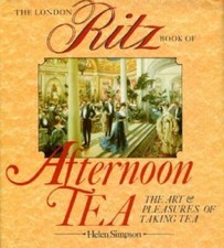 The London Ritz Book of Afternoon Tea - Hardcover By Simpson, Helen - GOOD picture