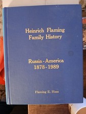 Heinrich Flaming Russia America 1878-1989 Family History Genealogy HC Haas  picture