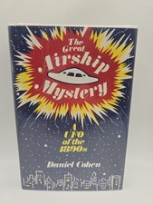 The Great Airship Mystery: A UFO of the 1890s By Daniel Cohen 1981 HC DJ  picture