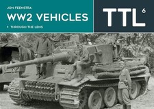 WW2 Vehicles Through the Lens Vol.6, Feenstra, Feenstra, 9786156602503 New.. picture