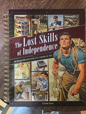 The Lost Skills of Independence: Be Ready for Anything Life Throws at You picture