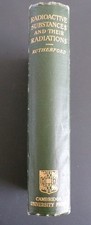 1913 1st ed Rutherford lot Radioactive Substances and  & 1912 Clark Lecture g/vg picture