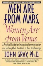 Men Are from Mars, Women Are from Venus : A Practical Guide for Improving - GOOD picture