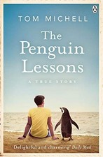 The Penguin Lessons: A True Story By Tom Michell. 9781405921800 picture
