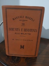 MANUALI HOEPLI IMMUNITA' E RESISTENZA ALLE MALATTIE DI B. GALLI - VALERIO  1897 picture